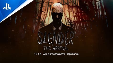 Slender: The Arrival - 10th Anniversary Update Release Date Trailer ...