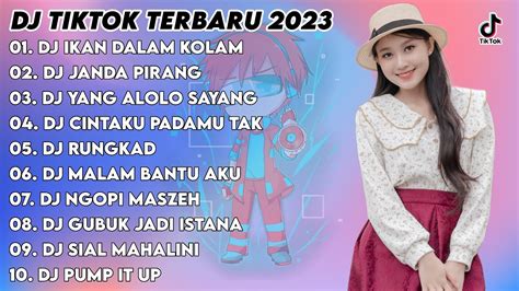 Dj Tiktok Terbaru 2023 Dj Ikan Dalam Kolam X Dj Janda Pirang X Dj