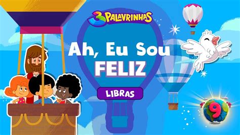 Ah Eu Sou Feliz Em Libras Palavrinhas Volume Oficial