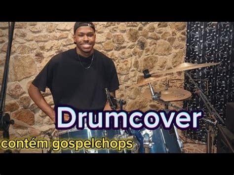 Nova Dia Novo Tempo Renascer Praise Drum Cover Drumcover Music