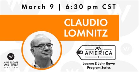 My America Claudio Lomnitz The American Writers Museum