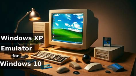 How To Run Windows XP Emulator On Windows 10