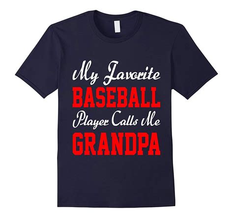 My Favorite Baseball Player Calls Me Grandpa Funny Shirt Funny Sports