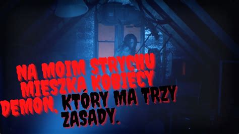 Na moim strychu mieszka kobiecy demon który ma tylko 3 zasady Część