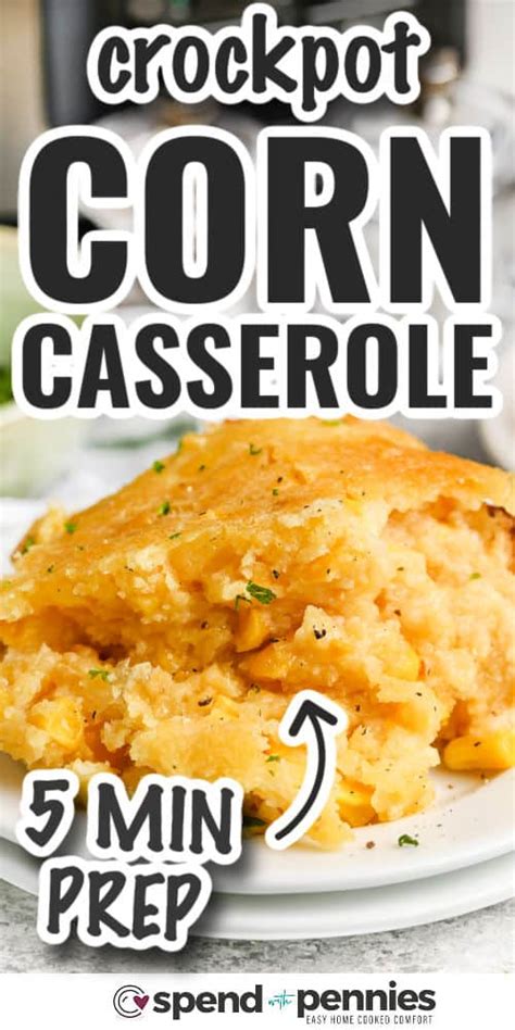 Crock Pot Corn Casserole Spend With Pennies