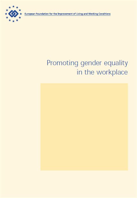 Promoting Gender Equality In The Workplace European Foundation For