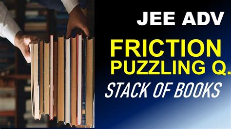 Mechanics Problem For Jee Advanced On Friction Sbt Jeeadvanced