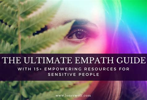 The Ultimate Empath Guide With 20 Empowering Resources LonerWolf