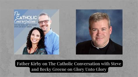 Father Kirby On The Catholic Conversation Youtube