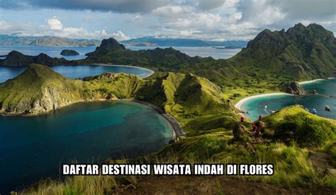 Bak Surga Tersembunyi Inilah 6 Destinasi Wisata Indah Di Flores