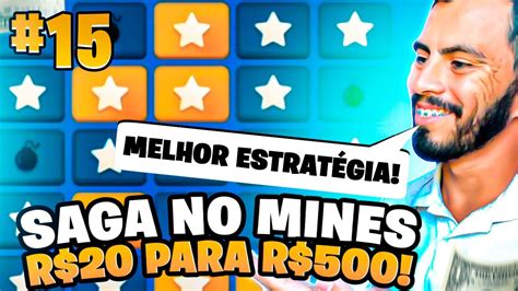 SUBINDO BANCA DE R 20 PARA R 500 NO MINES ESTRATÉGIA DIA 15 YouTube