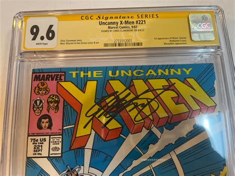 Uncanny X Men 1987 221 CGC 9 6 WP SS Signed Chris Claremont 1st