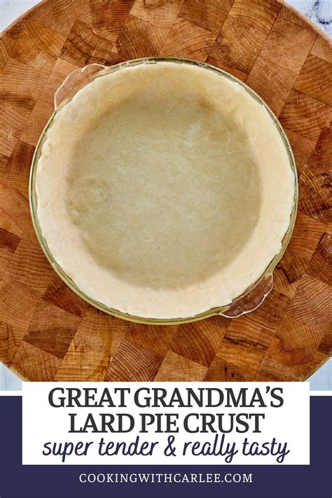 This Tender Flaky Lard Pie Crust Recipe Is Straight From My Great Grandma S Recipe Box It