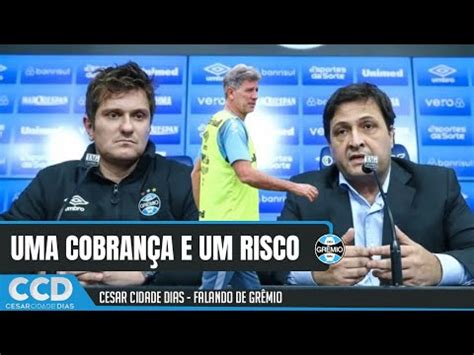 A nova cobrança a Renato e o problema que começa a preocupar o Grêmio