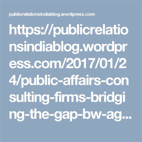 Public Affairs Consulting Firms Bridging The Gap B W Agencies And