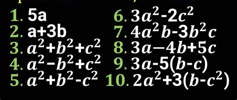 Evaluate The Following Algebraic Expressions Let A 3 B 4 And C