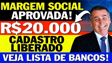 Cadastro Liberado Para Margem Social De R Mil Para Aposentados E