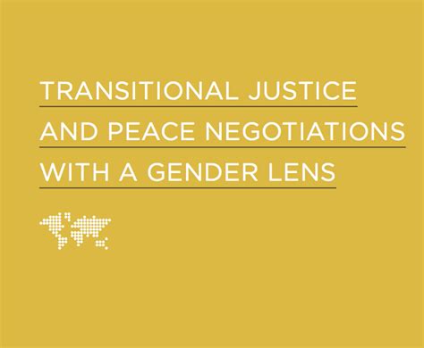 Transitional Justice And Peace Negotiations With A Gender Lens Sites