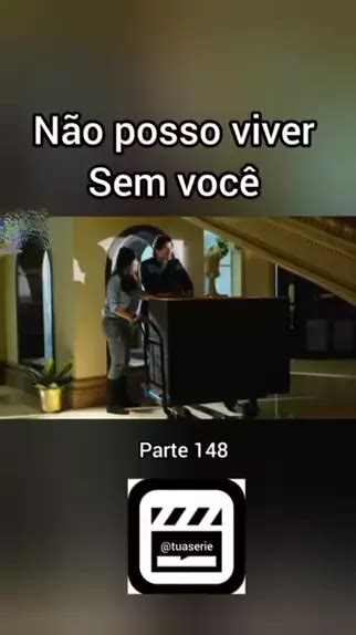 N O Posso Viver Sem Voc Serie Cena Desafioden Kwai