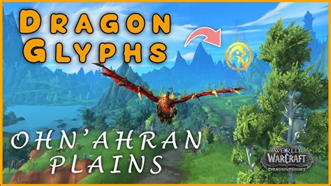 All Ohnahran Plains Dragon Glyphs Dragonriding System Guide Wow