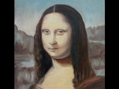 Speed Painting Of Leonardo Da Vinci S The Mona Lisa In Oil Paints With