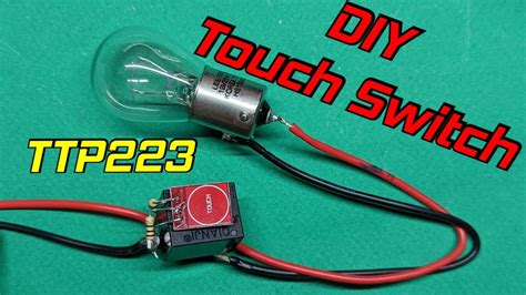 HOW TO MAKE TOUCH SWITCH WITH TTP223 MODULE YouTube