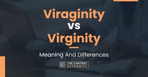 Viraginity Vs Virginity Meaning And Differences