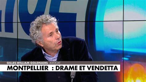 Cnews On Twitter Gilles William Goldnadel Sur Le Drame De Montpellier