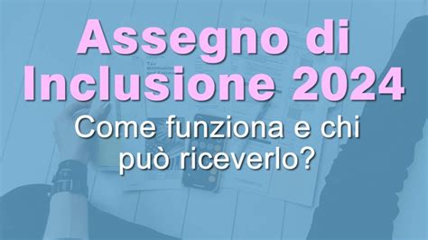 Assegno Di Inclusione Come Funziona Youtube