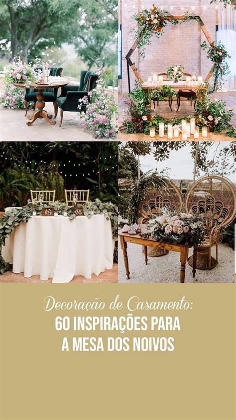 Decoração de Casamento 60 InspiraçõesPara a Mesa dos Noivos Mesa dos