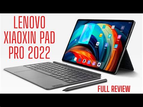 Lenovo Xiaoxin Pad Pro 2022 Full Review YouTube