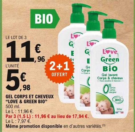 Promo Gel Corps Et Cheveux Love Green Bio Chez E Leclerc