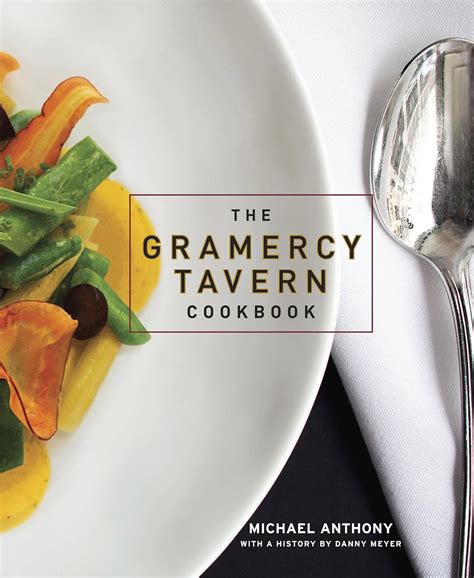 The Gramercy Tavern Cookbook - Kindle edition by Anthony, Michael