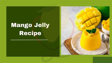 Easy Mango Jelly Recipe - Mango Dose