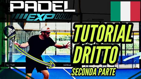 TUTORIAL PADEL DRITTO CLP 2ª PARTE YouTube