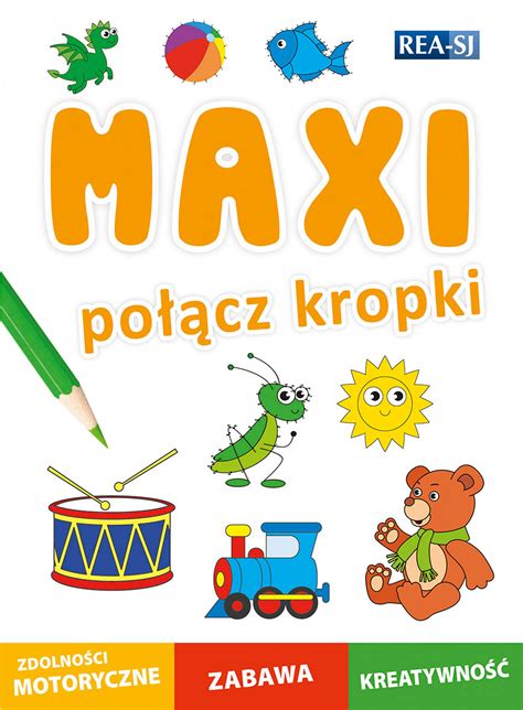 Maxi Po Cz Kropki Opracowanie Zbiorowe Ksi Ka W Empik