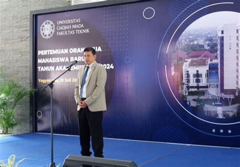 Pertemuan Orang Tua Mahasiswa Baru Ft Ugm Fakultas Teknik