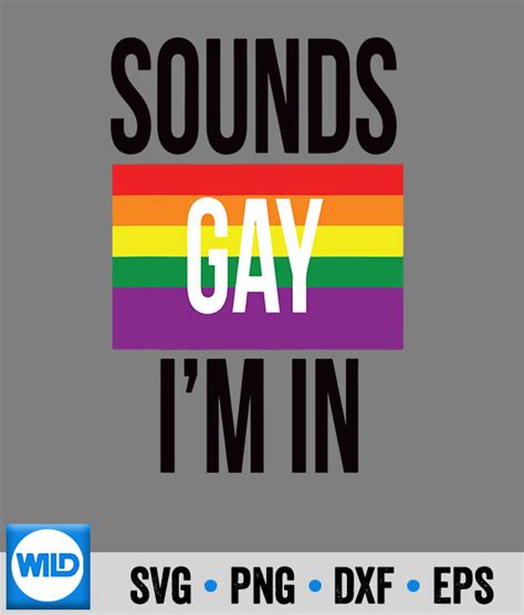 Lgbt SVG Sounds Gay Im In Lgbt Pride Funny Retro SVG WildSvg