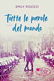 I Miei Magici Mondi Blogtour Tutte Le Parole Del Mondo Di Emily