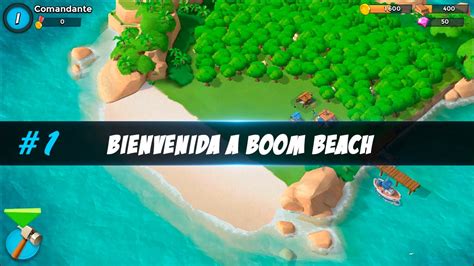 Boom Beach Espa Ol Bienvenida A Boom Beach Youtube