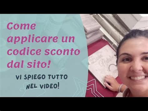 Come Effettuare Un Ordine Ed Applicare Il Codice Sconto Sul Nostro Sito