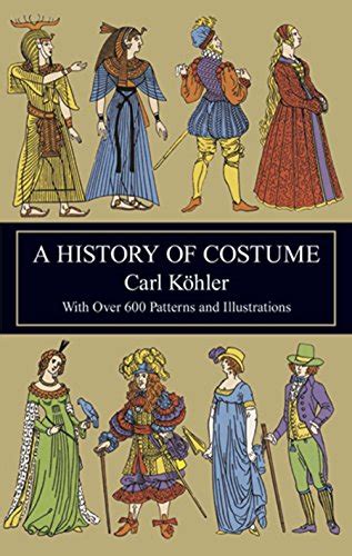 A History of Costume (Dover Fashion and Costumes) eBook : Köhler, Carl: Amazon.in: Kindle Store