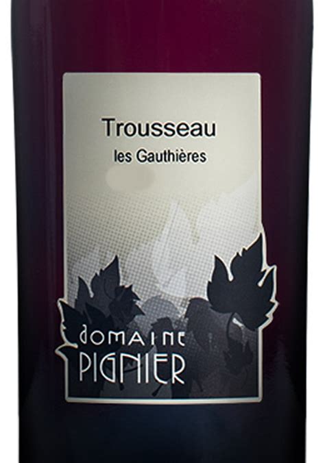 Pignier Côtes Du Jura Trousseau Les Gauthières 2020 Woodland Hills