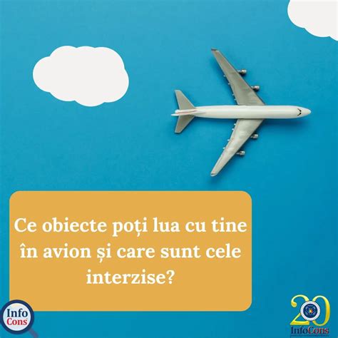 Ce Obiecte Po I Lua N Avion I Care Sunt Interzise Infocons