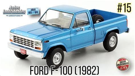 15 Ford F 100 1982 143 Autos Inolvidables Argentinos Años 8090