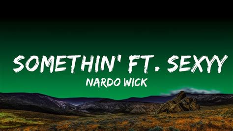 Nardo Wick Somethin Ft Sexyy Red Lyrics Youtube