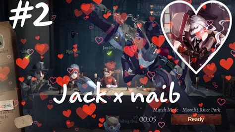 Identity V Jack X Naib Naib 2 Youtube