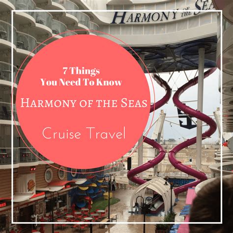 Seven Things You Need To Know - The Harmony of the Seas Cruise Ship ...