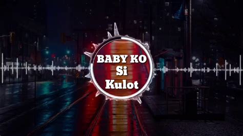 Baby Ko Si Kulot Kulot Youtube