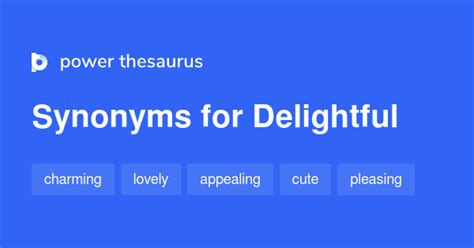 DELIGHTFUL Synonyms: 2 489 Similar Words & Phrases